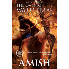 The Oath of The Vayuputras (The Shiva Trilogy Book 3)